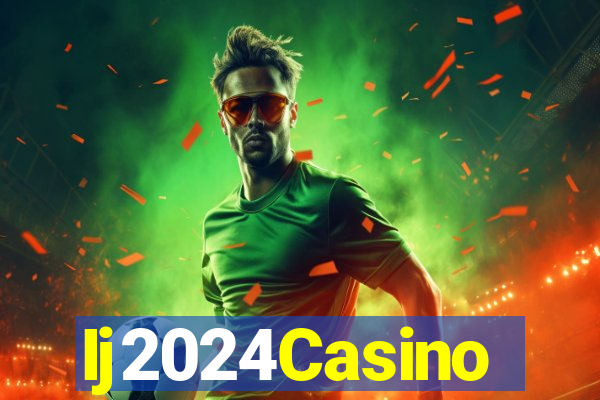 Ij2024Casino