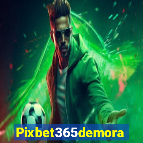 Pixbet365demora