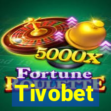 Tivobet