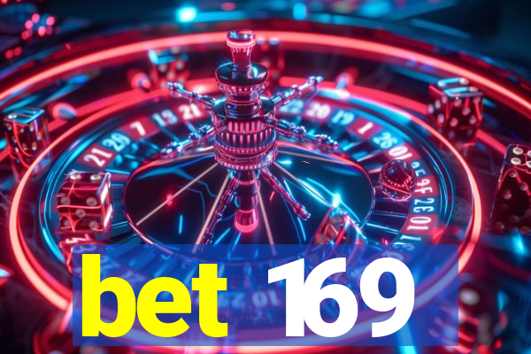 bet 169