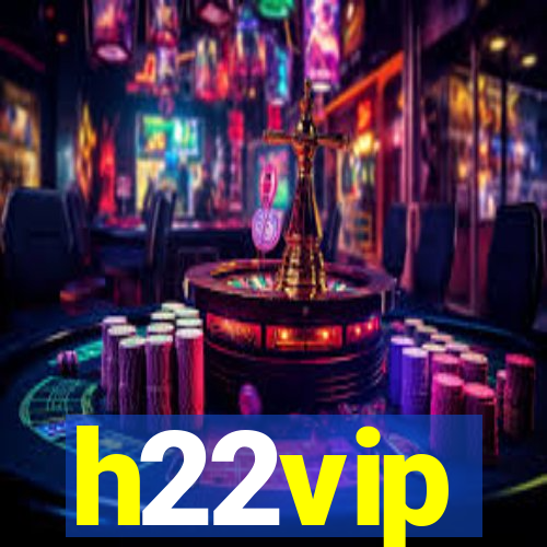 h22vip