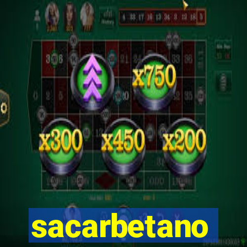 sacarbetano