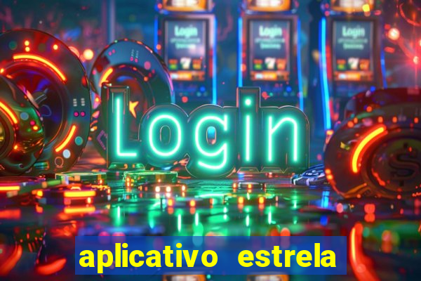 aplicativo estrela bet apk