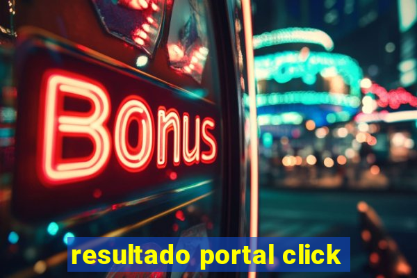 resultado portal click