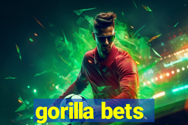 gorilla bets