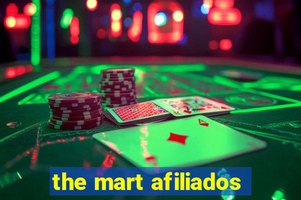 the mart afiliados