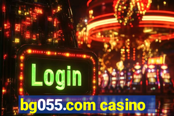 bg055.com casino