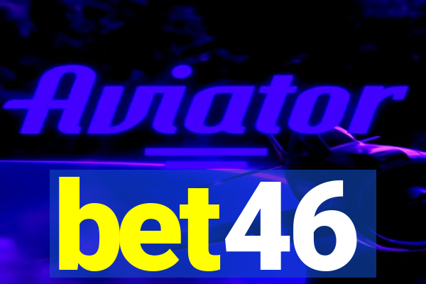 bet46