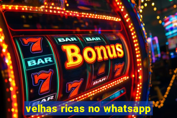 velhas ricas no whatsapp