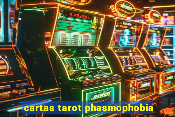 cartas tarot phasmophobia