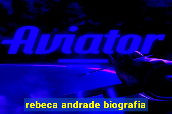 rebeca andrade biografia