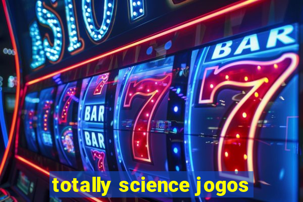 totally science jogos