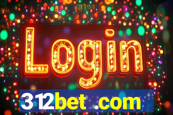 312bet .com