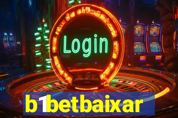 b1betbaixar