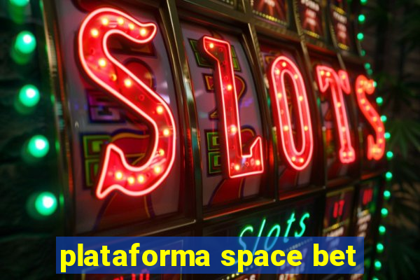 plataforma space bet