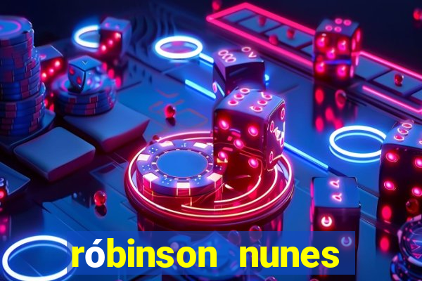 róbinson nunes empresário fortuna