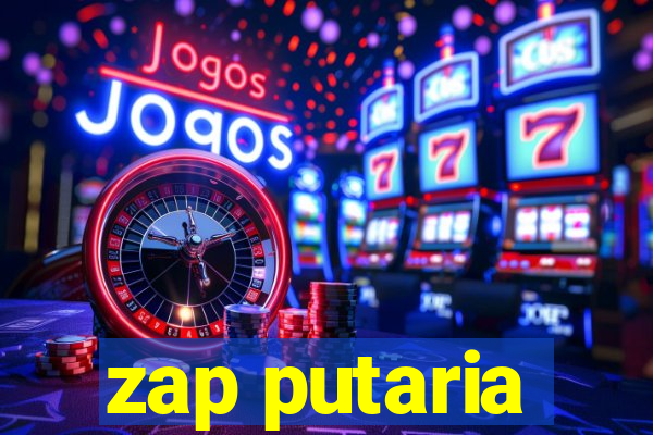 zap putaria