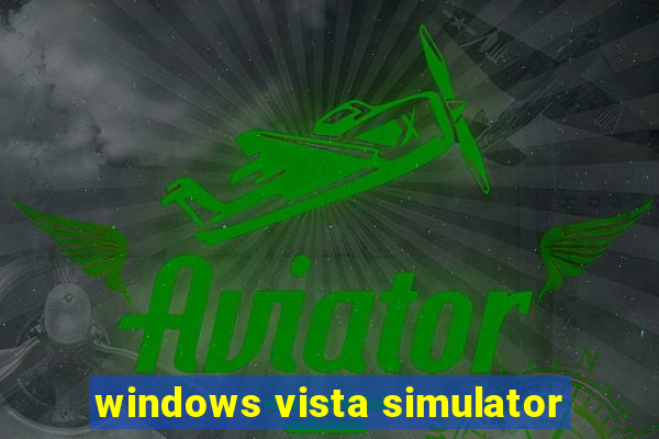 windows vista simulator