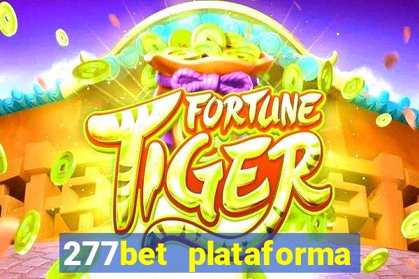 277bet plataforma de jogos