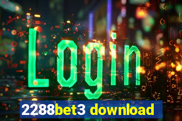 2288bet3 download