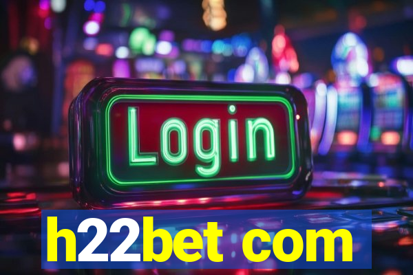 h22bet com