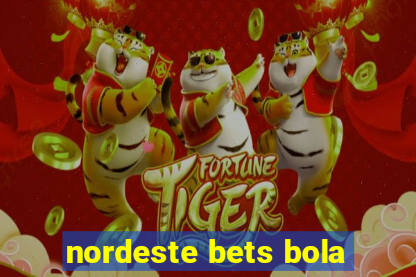 nordeste bets bola