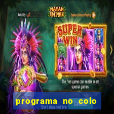 programa no colo de jesus e de maria ao vivo