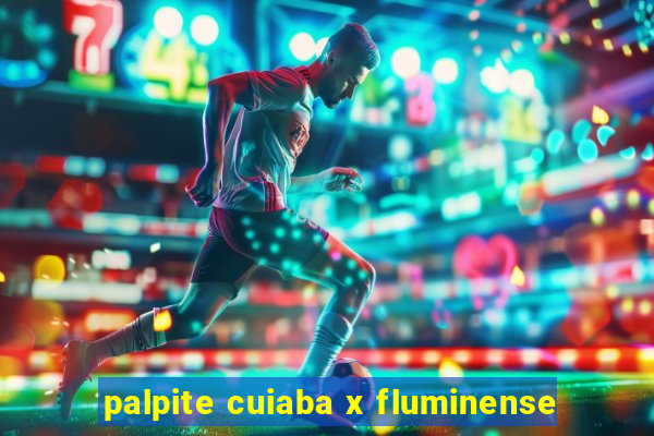 palpite cuiaba x fluminense