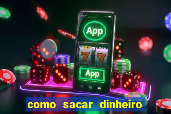 como sacar dinheiro de plataforma demo