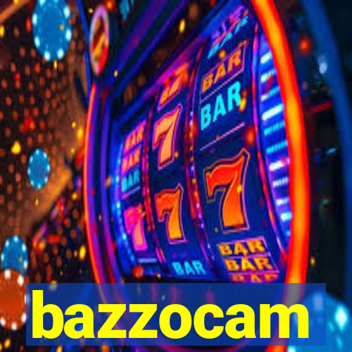 bazzocam