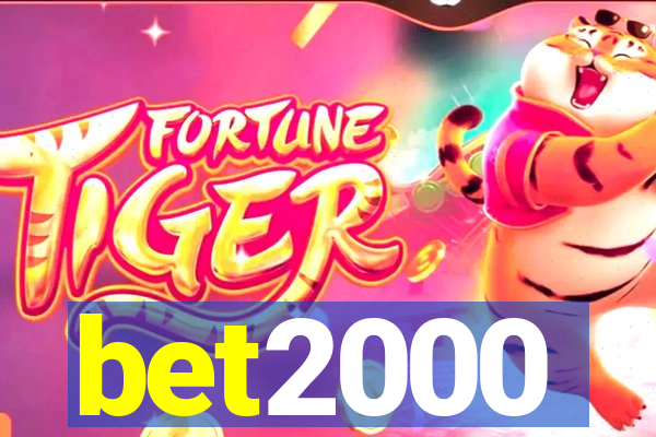 bet2000