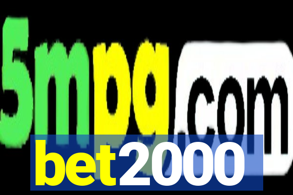 bet2000