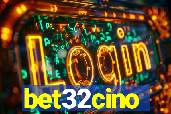 bet32cino