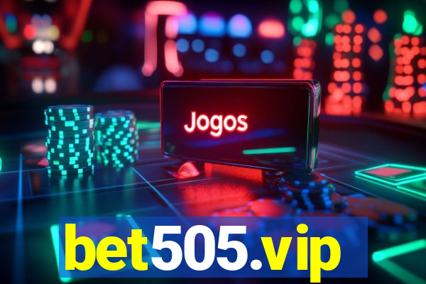 bet505.vip