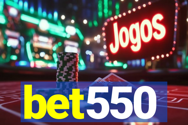 bet550