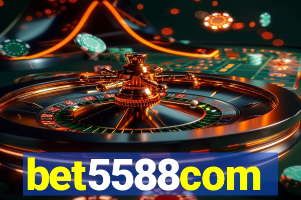 bet5588com