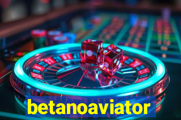 betanoaviator