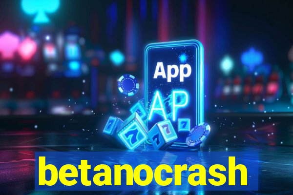 betanocrash