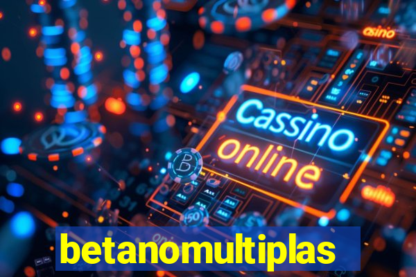 betanomultiplas