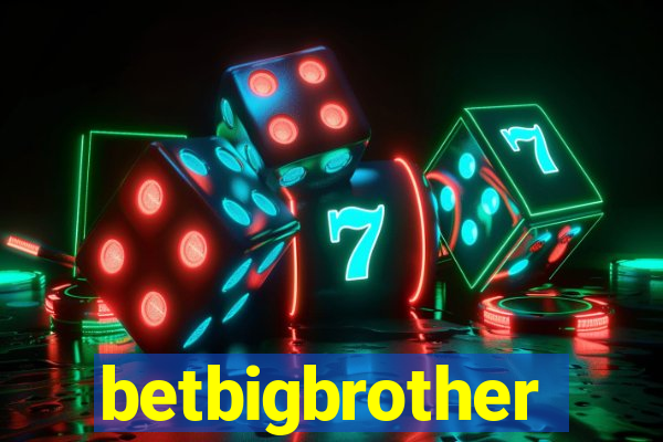 betbigbrother