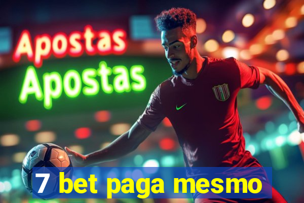 7 bet paga mesmo