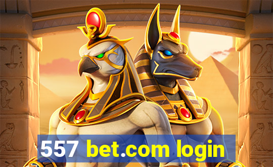 557 bet.com login