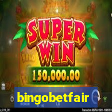 bingobetfair