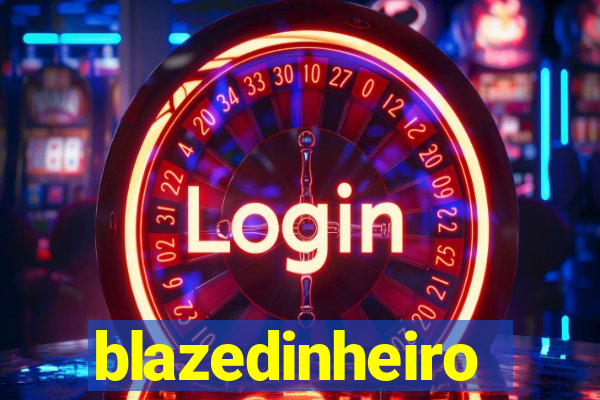 blazedinheiro