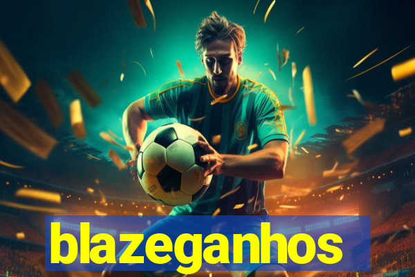 blazeganhos