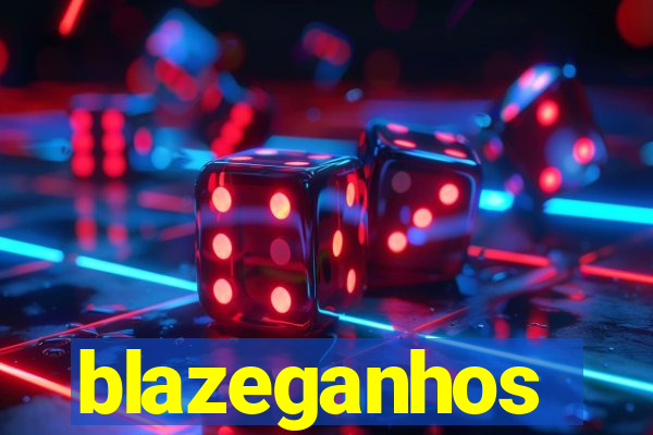 blazeganhos