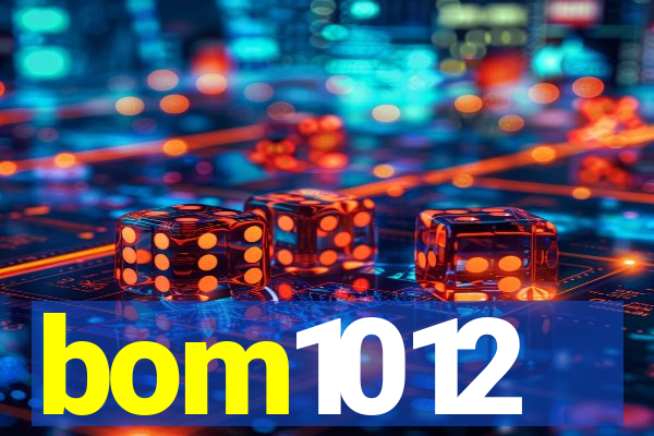 bom1012