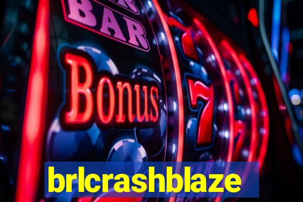 brlcrashblaze