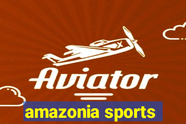 amazonia sports