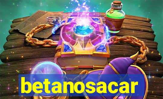 betanosacar